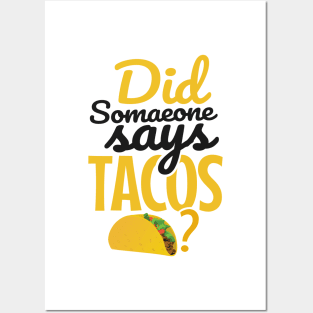 'Did Someone Say Tacos?' Witty Food Mexican Gift Posters and Art